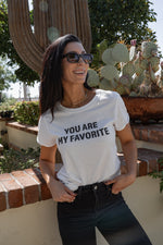 You Are My Favorite Graphic